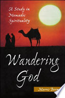 Wandering God : a study in nomadic spirituality