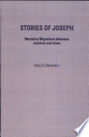 Stories of Joseph : narrative migrations between Judaism and Islam