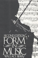 Form in music : an examination of traditional techniques of musical form and their applications in historical and contemporary styles