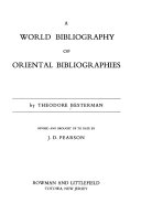 A world bibliography of Oriental bibliographies