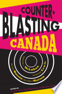 Counterblasting Canada : Marshall McLuhan, Wyndham Lewis, Wilfred Watson, and Sheila Watson