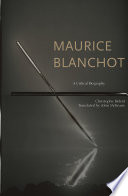 Maurice Blanchot : a Critical Biography.