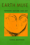 Earth muse : feminism, nature, and art