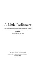 A little parliament : the Virginia General Assembly in the seventeenth century