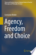 Agency, Freedom and Choice