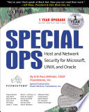 Special ops : host and network security for microsoft, unix, and oracle.