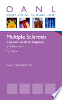 Multiple Sclerosis : Clinician's Guide to Diagnosis and Treatment.