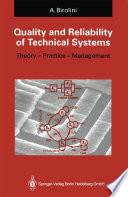 Quality and Reliability of Technical Systems Theory - Practice - Management