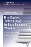 Time-resolved photoionisation studies of polyatomic molecules : exploring the concept of dynamophores