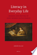 Literacy in everyday life : reading and writing in early modern Dutch diaries