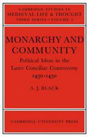 Monarchy and community; political ideas in the later conciliar controversy 1430-1450.