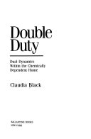Double duty : dual dynamics within the chemically dependent home