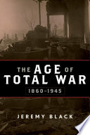 The age of total war, 1860-1945