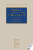 Foreign currency claims in the conflict of laws