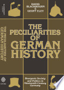 The peculiarities of German history : bourgeois society and politics in nineteenth-century Germany