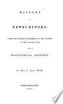 History of Newburyport : from the earliest settlement of the country to the present time