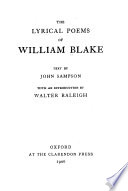 The lyrical poems of William Blake.