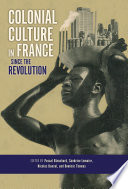 Colonial culture in France since the revolution