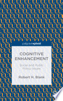 Cognitive Enhancement Social and Public Policy Issues