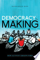 Democracy in the making : how activist groups form
