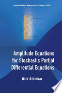 Amplitude Equations For Stochastic Partial Differential Equations.