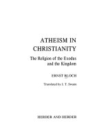 Atheism in Christianity; the religion of the Exodus and the Kingdom.