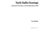 North Baffin drawings : collected by Terry Ryan on North Baffin Island in 1964