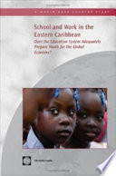 School and work in the Eastern Caribbean : does the education system adequately prepare youth for the global economy?