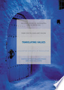 Translating values : evaluative concepts in translation