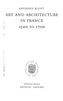 Art and architecture in France, 1500 to 1700.