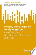 Priority-zone mapping for reforestation : case study in the Montane dry forests of Bolivia