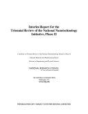 Interim Report on the Second Triennial Review of the National Nanotechnology Initiative.