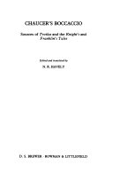 Chaucer's Boccaccio : sources for Troilus and the Knight's and Franklin's tales : translations from the Filostrato, Teseida, and Filocolo