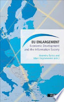EU Enlargement : Economic Development and the Information Society.