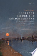 Contract before the enlightenment : the ideas of James Dalrymple, viscount stair, 1619-1695