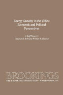 Energy security in the 1980s : economic and political perspectives : a staff paper