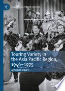 Touring variety in the Asia Pacific region, 1946-1975