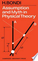 Assumption and myth in physical theory,