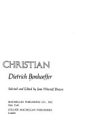 The martyred Christian : 160 readings from Dietrich Bonhoeffer