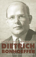 The collected sermons of Dietrich Bonhoeffer