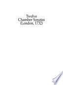 Twelve chamber sonatas : London, 1732