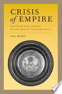 Crisis of empire : doctrine and dissent at the end of late antiquity