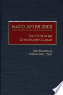 NATO after 2000 : the future of the Euro-Atlantic Alliance