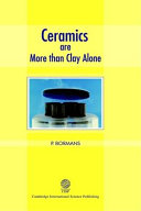 Ceramics are more than clay alone : raw materials, products, applications