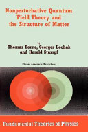 Nonperturbative quantum field theory and the structure of matter