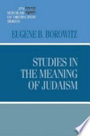 Studies in the meaning of Judaism
