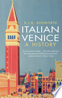 Italian Venice : a history