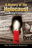 A history of the Holocaust : from ideology to annihilation