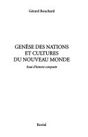 Genèse des nations et cultures du Nouveau Monde : essai d'histoire comparée