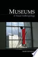 Museums : a visual anthropology